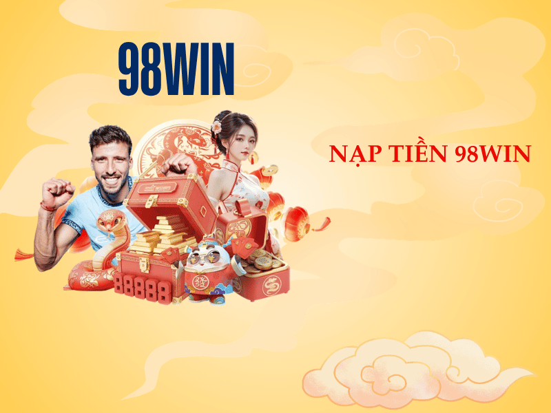 Nạp tiền 98WIN